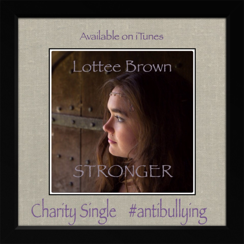  Charlotte has recorded a song for Bullying UK about her experiences called Stronger