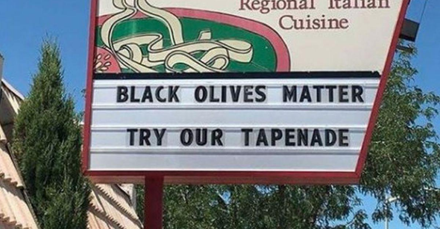  The sign 'Black Olives Matter' has caused a fuss at an Albuquerque restaurant