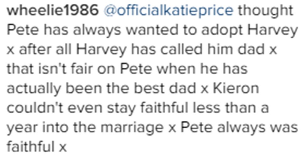  One even suggested Kieran wasn't good enough to be Harvey's dad