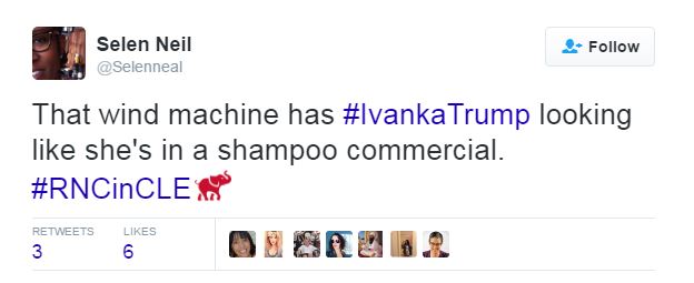  Another joked: "That wind machine has #IvankaTrump looking like she's in a shampoo commercial"