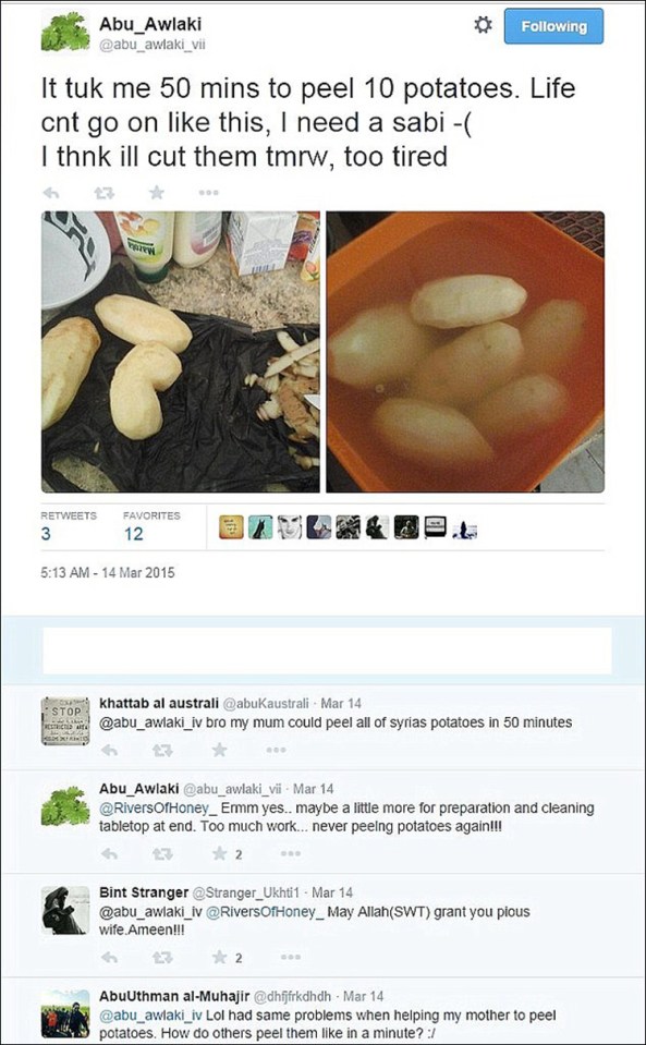  The violent extremists took to Twitter to whinge about peeling potatoes