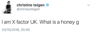  While supporting her husband from backstage, she wrote: “I am X Factor UK. What is a honey g?”