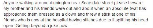  The family of the young man have now appealed for help identifying the clown involved in the attack