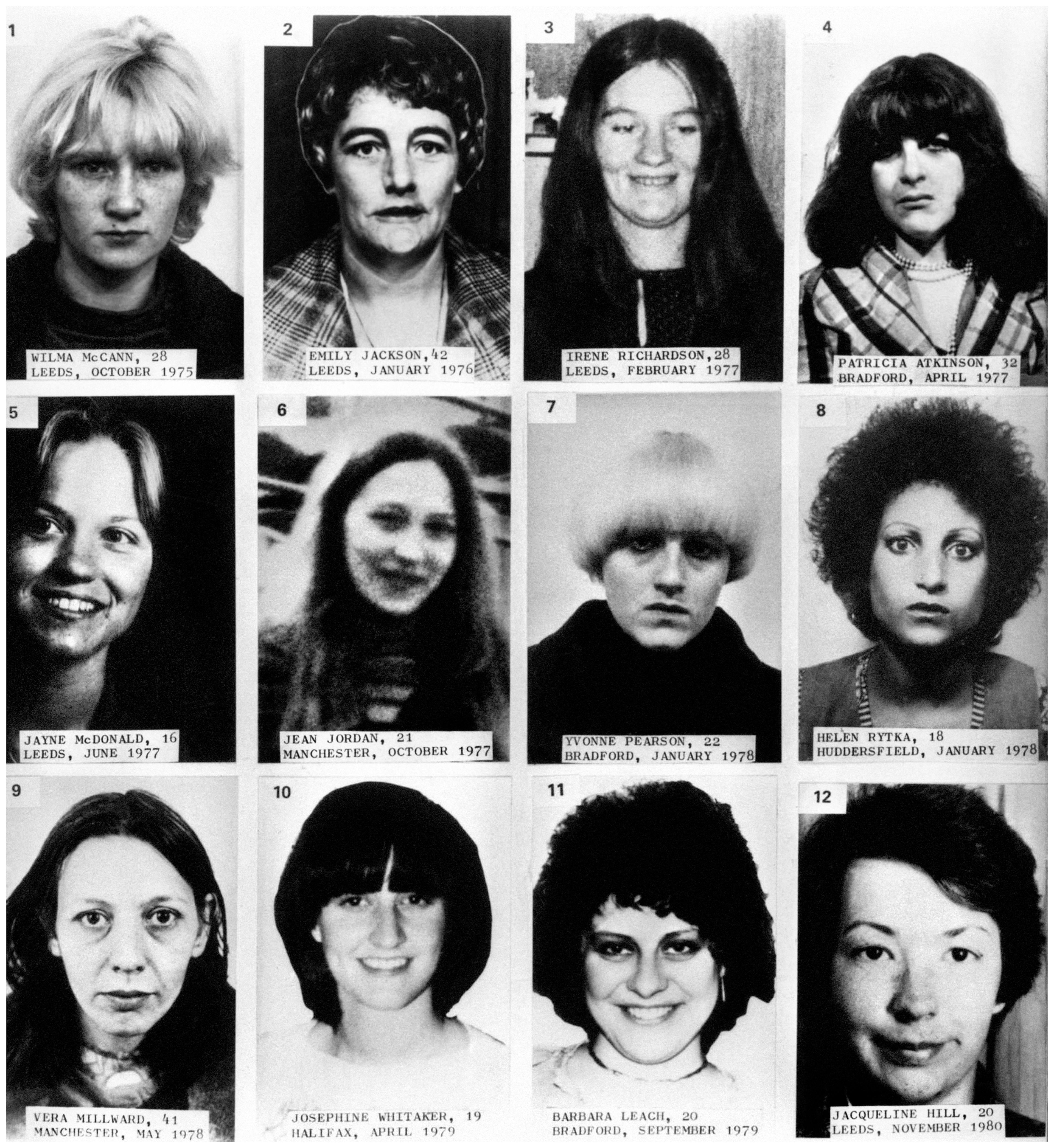 Sutcliffe's murder victims - (left-right, top-bottom) Wilma McCann, Emily Jackson, Irene Richardson, Patricia Atkinson, Jayne McDonald, Jean Jordan, Yvonne Pearson, Helen Rytka, Vera Millward, Josephine Whitaker, Barbara Leach and Jacqueline Hill