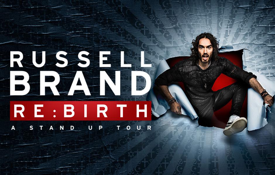  Russell Brand's Re: Birth tour began in April 2017 and will end in November 2018