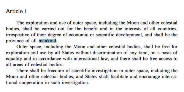  The space Treaty insinuates that materials on the moon should be used for "all mankind"