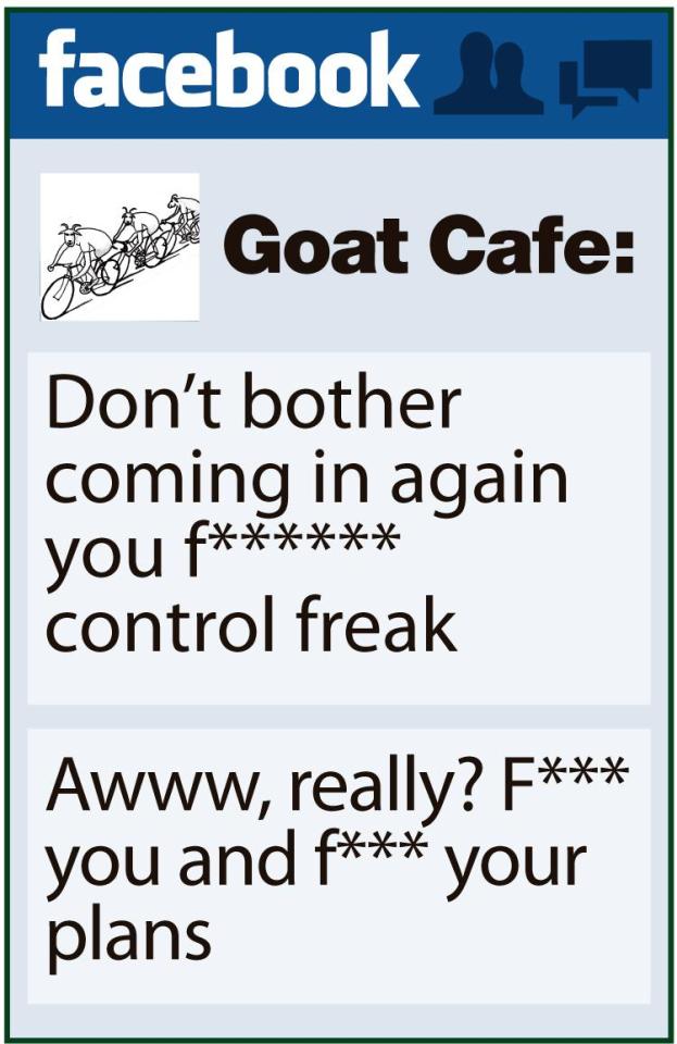  The exchanges came after the couple posted on Facebook that their Goat Cafe in Huddersfield was going 'internet free'