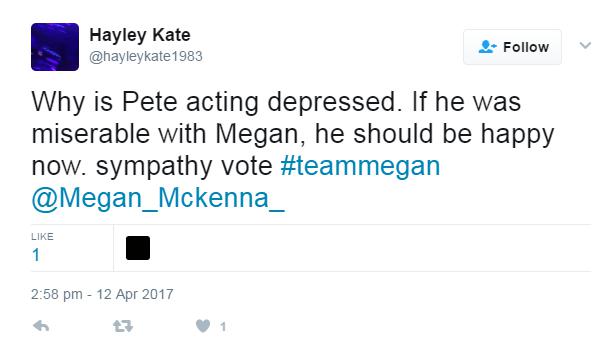  Some viewers felt Pete was indeed putting on an act like Megan said