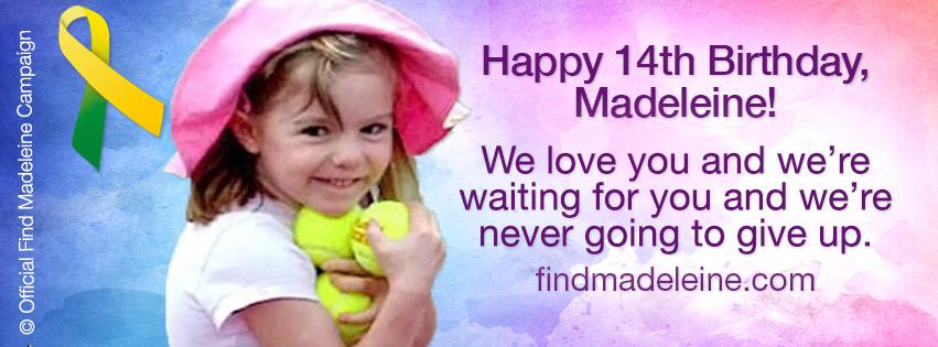  Madeleine McCann's parents posted this birthday message on the Facebook page of the official campaign to find her