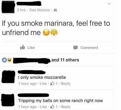  We think this Facebooker got confused between marinara and marijuana