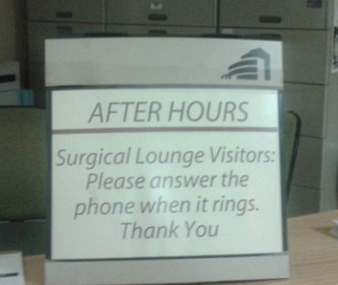 At least they don’t ask visitors to perform surgery, just answer the phones