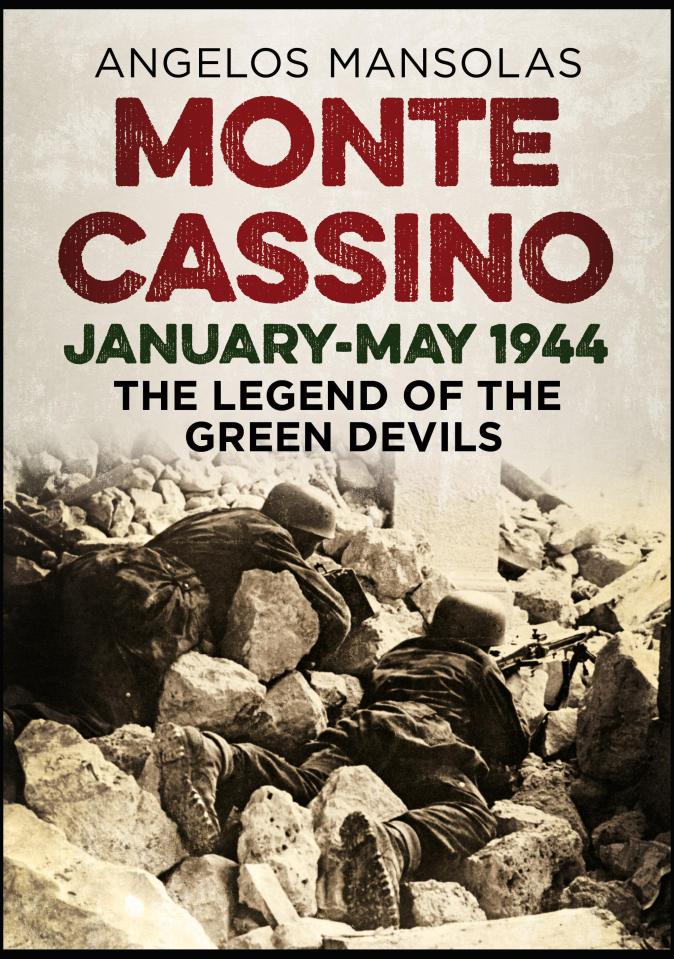  Monte Cassino, January - May 1944, The Legend of the Green Devils, by Angelos Mansolas, retells harrowing tales of the famous battle