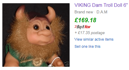  The Viking Troll Dolls still in their bags are worth almost £170 each