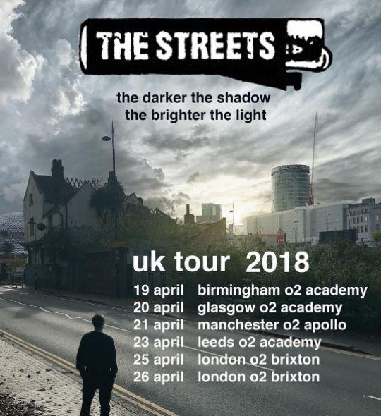  The Streets tickets for their one-off April 2019 tour sold out almost instantly this morning