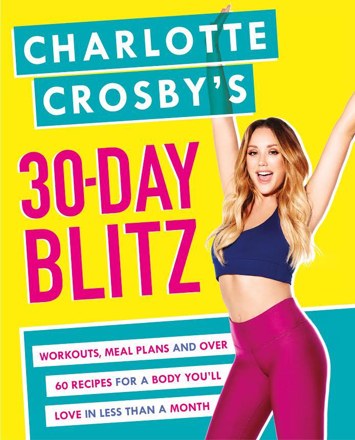  Charlotte's book 30 Day Blitz is out now