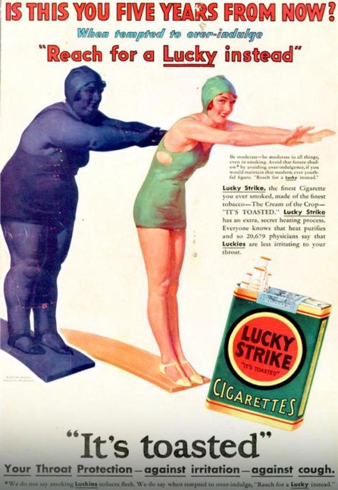  A 1950s advert for Lucky Strike cigarettes that suggests they will help a woman lose weight, contrary to today's medical advice