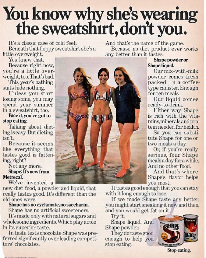  A 1970s Shape powder advert which was designed for women to lose weight