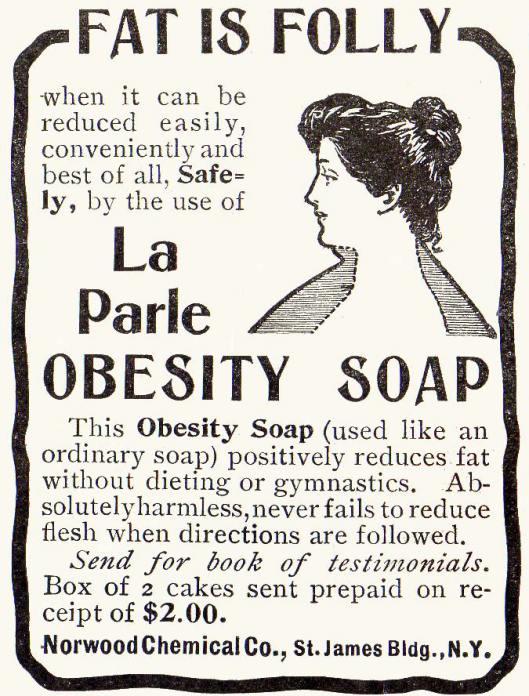  An advert for a 'magical' weight reducing soap from the 19th century