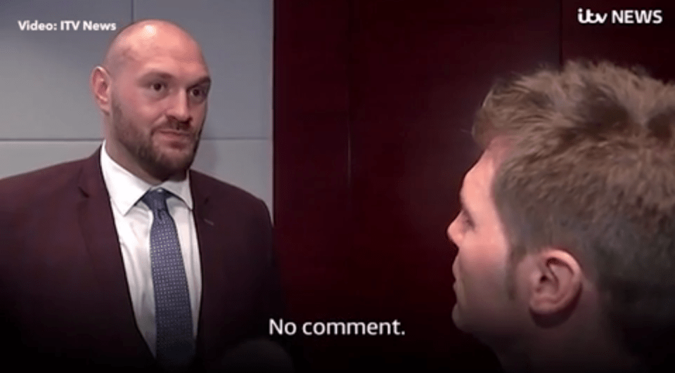  Tyson Fury dealt the interviewer six 'no comment' responses during the interview with ITV yesterday