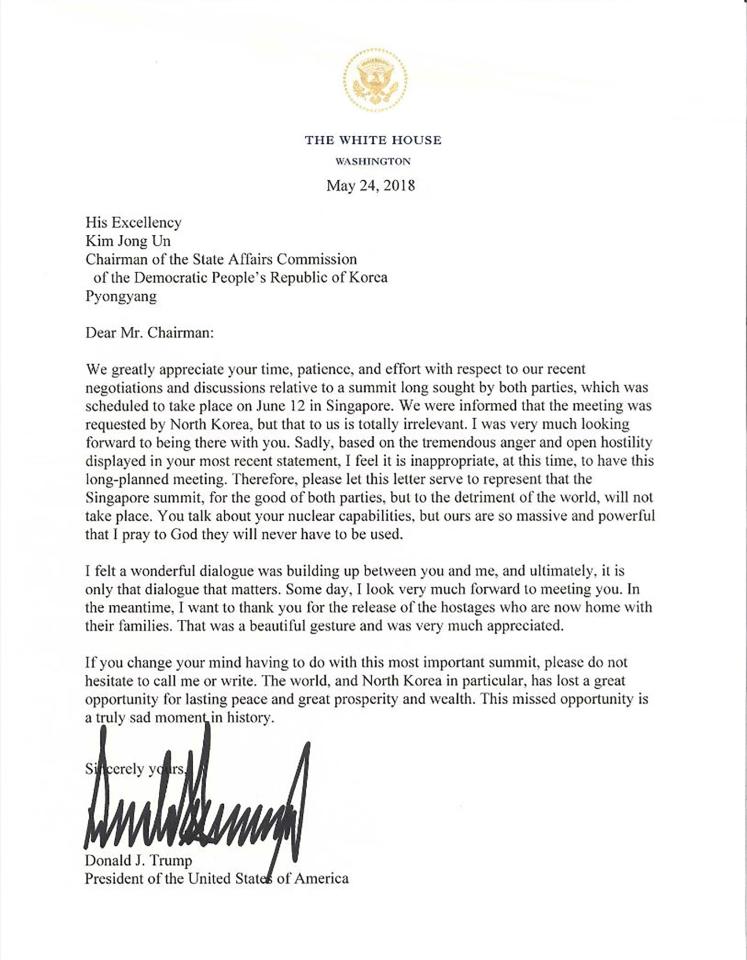  In a letter sent to 'His Excellency Kim Jong-un' Trump said he would not be attending the scheduled meeting