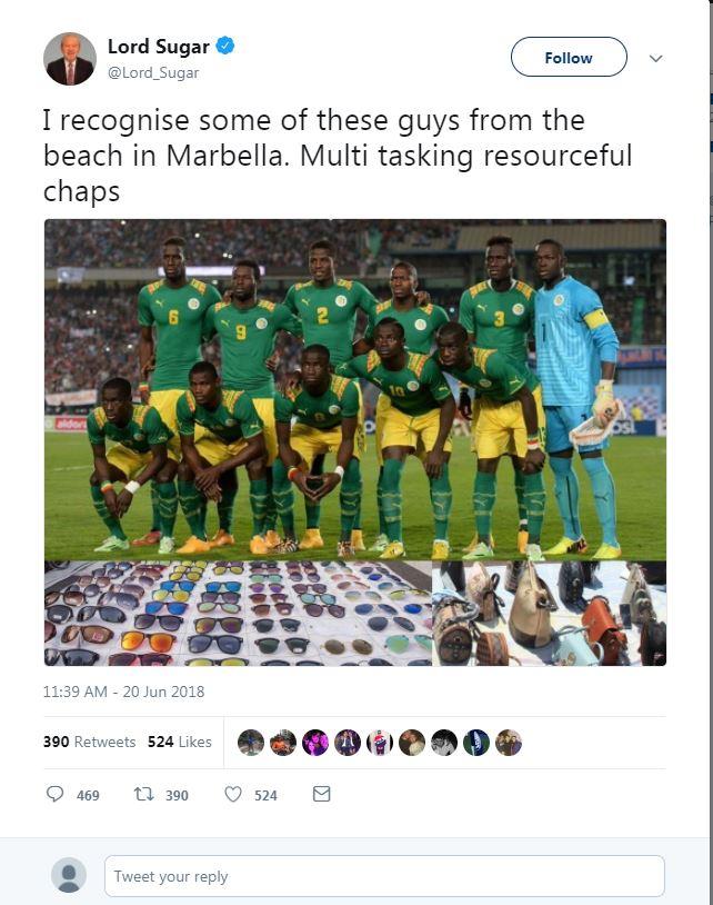  Lord Sugar was heavily criticised for this tweet where he compared the Senegal team to 'guys from the beach in Marbella'