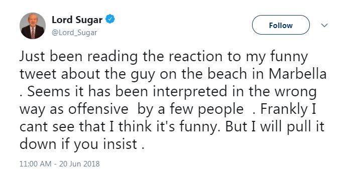  Lord Sugar deleted the tweet - which he said he thought was 'funny'