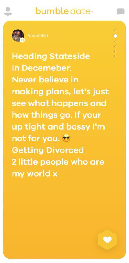  Ben's bio on the dating app states that he is getting divorced