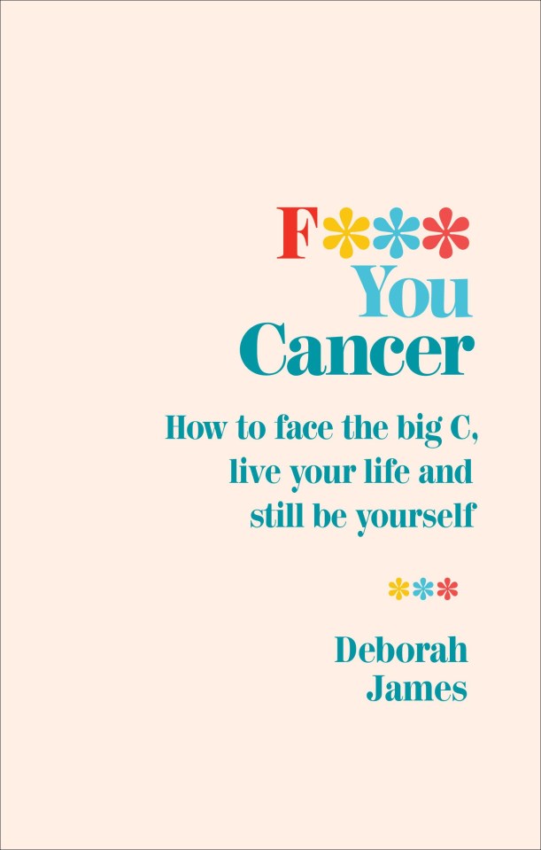 Deborah's book F*** You Cancer is out next Thursday, and is available on Amazon