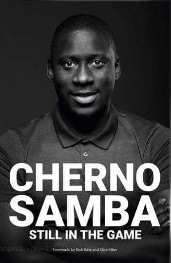  Cherno Samba's autobiography, Still in the Game, was released this month