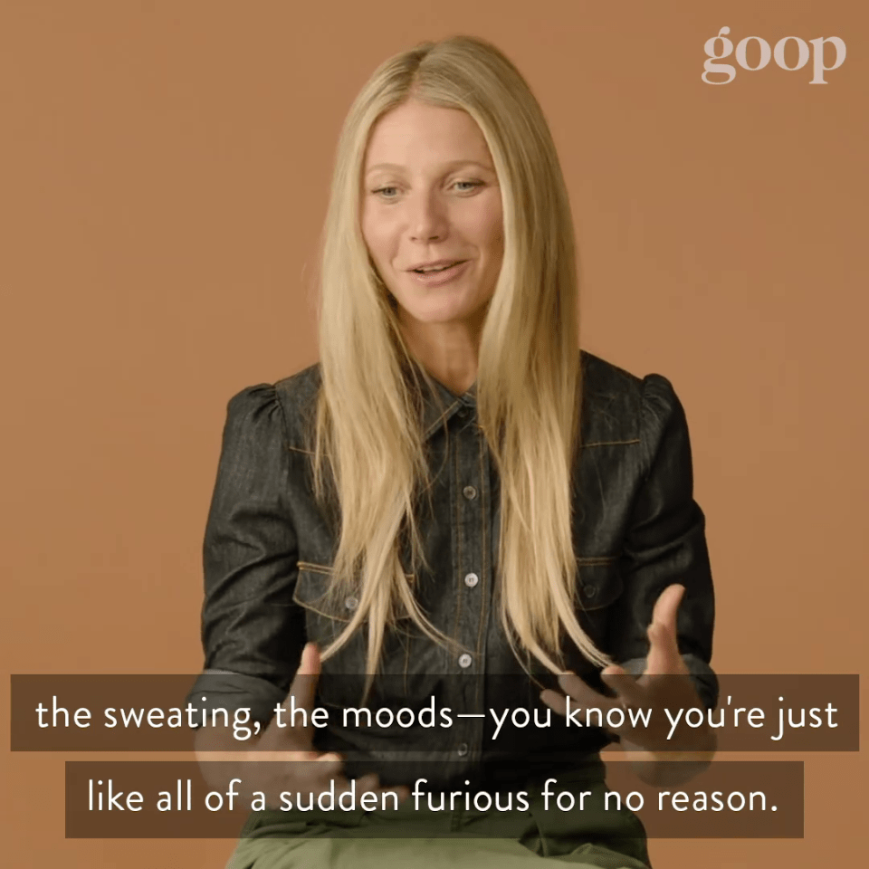 Gwyneth opened up about the symptoms of menopause