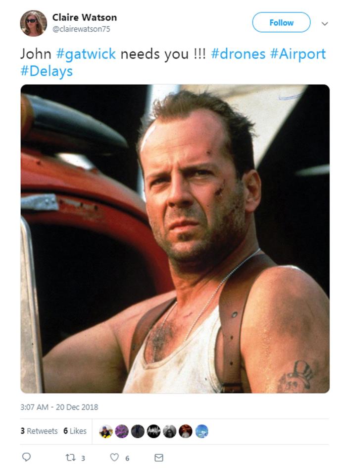  Twitter sprang into life to ridicule the Gatwick Airport drones hold-up, calling on Die Hard hero John McClane (Bruce Willis) to come to the rescue