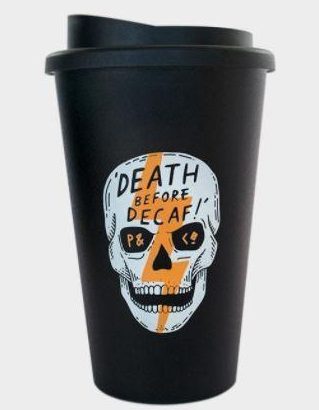  A mug for wild and irreverent bikers - willing to risk fully caffeinated coffee and the open road