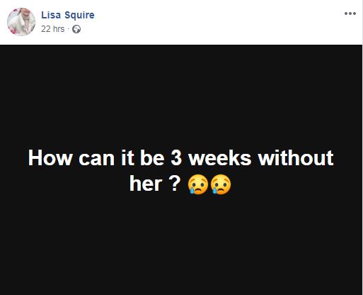  Lisa Squire marked it being three weeks since her daughter disappeared with a Facebook message