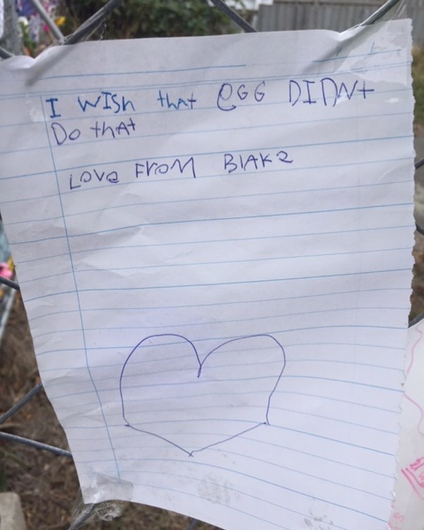  A note from a youngster named Blake says of the attacker 'I wish that egg [slang for clown or idiot] didn't do that'