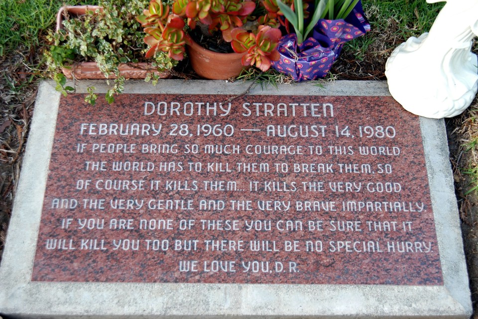  Dorothy Stratten was just 20 when she was shot in the head and killed