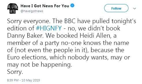 Have I Got News For You apologised to fans over the cancellation of tonight’s episode explaining the elections to the European Parliament were to blame