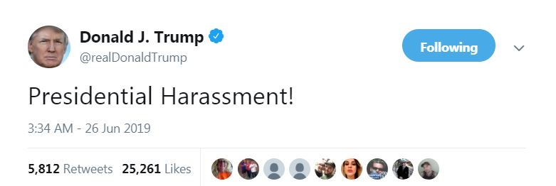  Minutes after the announcement, Donald Trump tweeted: 'Presidential Harassment!'