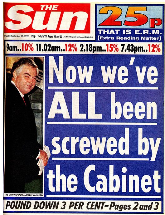  The Black Wednesday financial crisis, which saw the Pound withdrawn from the European Exchange Rate Mechanism, cost Britain more than £3billion. John Major’s days as PM already looked numbered. The Sun’s headline linked events to backbench sleaze stories