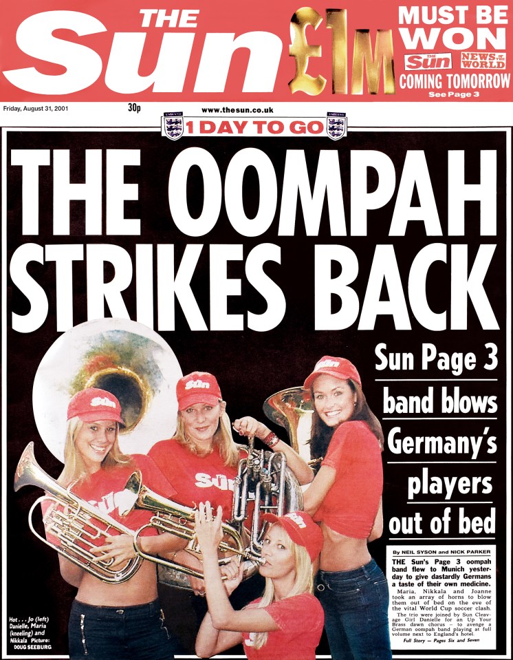  The England football team, facing Germany in a World Cup qualifier, were put up in a hotel next to a noisy Munich bierkeller. To make it fair, The Sun sent Page 3 girls and an oompah band to wake up the German side at 5am. The stunt worked a treat – England won 5-1