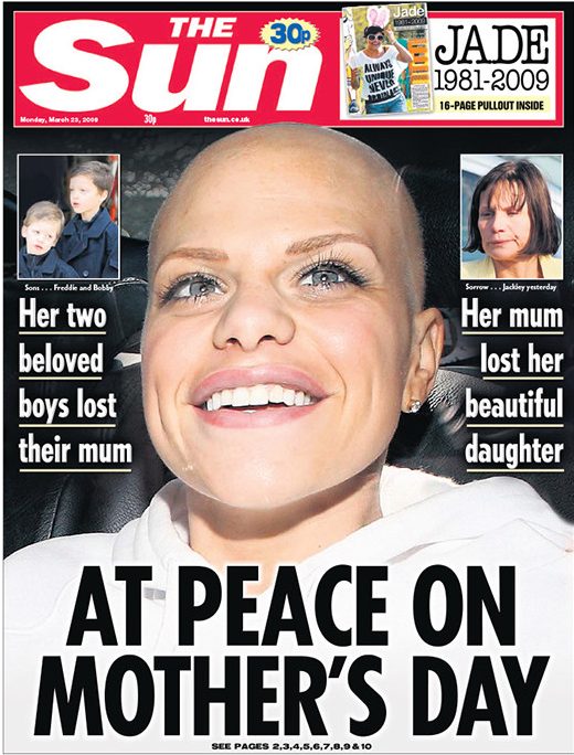  Reality star Jade Goody had a rollercoaster ride in the spotlight after appearing in Big Brother in 2002, but her death from cervical cancer at 27, leaving two sons on Mother’s Day, touched the nation and prompted 40,000 Sun readers to back a smear test campaign