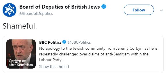 The Board of Deputies of British Jews branded Mr Corbyn ‘shameful’ after he failed to apologise over Labour anti-Semitism