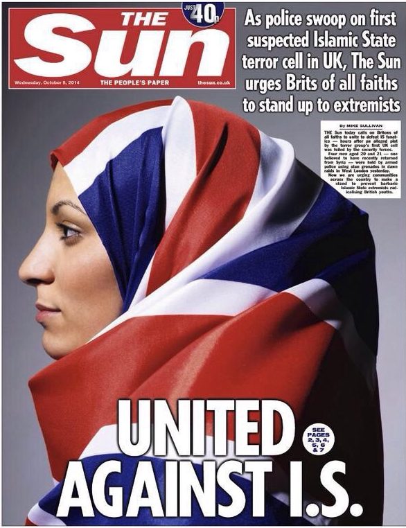  After the first suspected Islamic State cell in Britain was raided by police in West London in 2014, The Sun called upon readers of all faiths to stand united against fundamentalists amid fears of growing racial tension and increasing attacks on Muslims. The image was striking