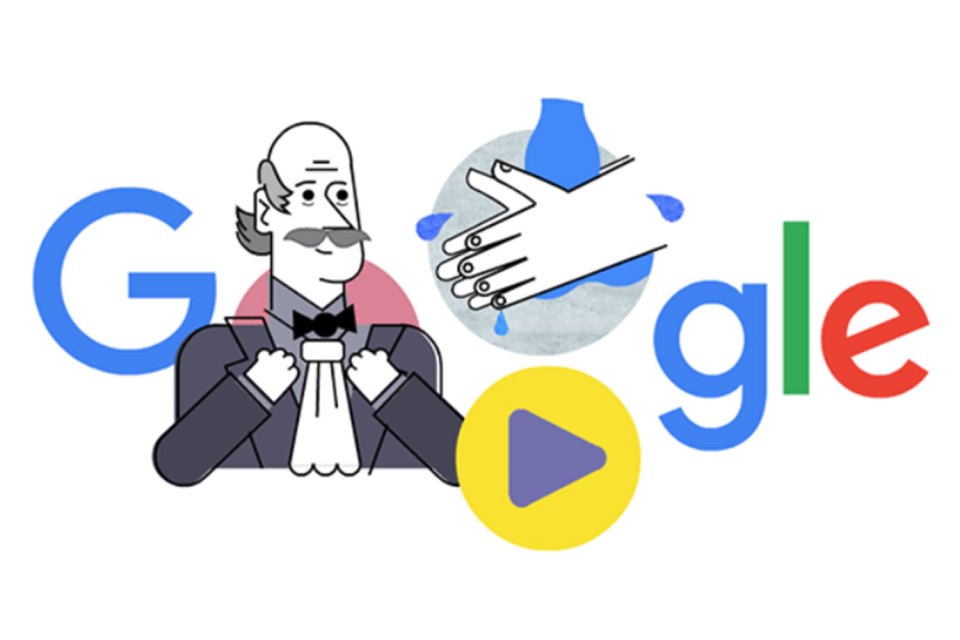  Today's Google Doodle celebrates physician Semmelweis the first person to highlight the medical benefits of hand-washing