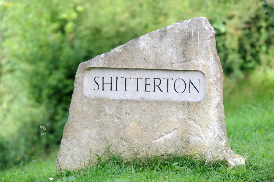 The Dorset village of Shitterton had to have a stone name sign made so it was too heavy for souvenir hunters to steal