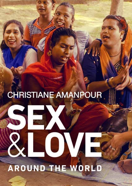  Christiane Amanpour travels the world to find out views and opinions on sex