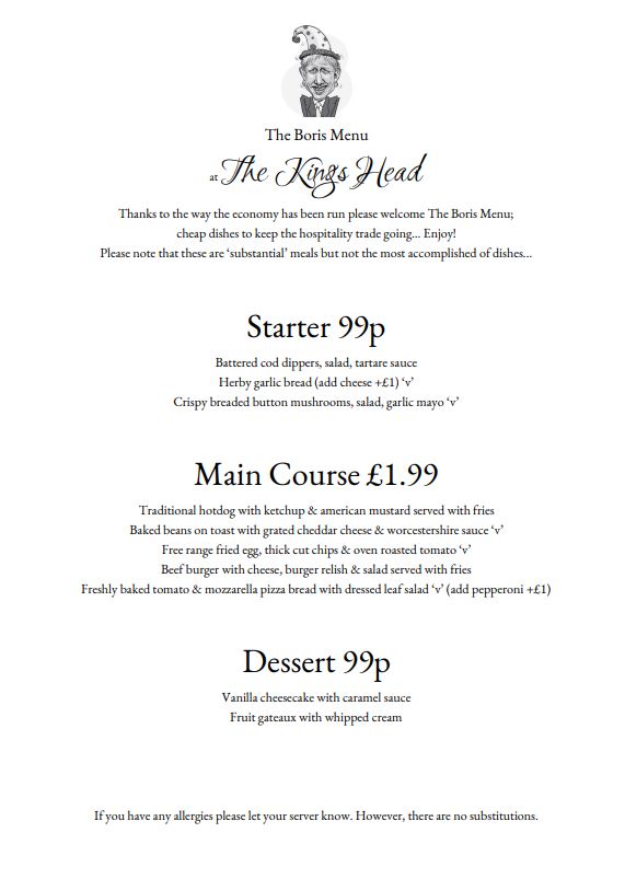 The King's Head in Gosfield is offering a bargain Boris Menu to punters