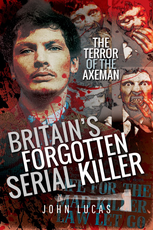 John Lucas penned a book about Mackay's chilling crimes, titled Britain's Forgotten Serial Killer: The Terror of the Axeman