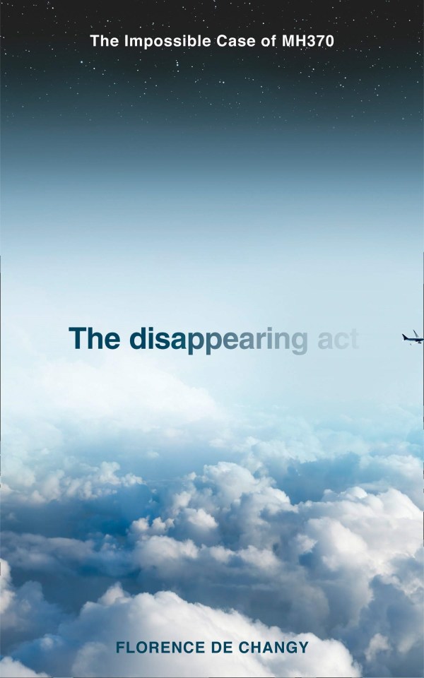 The Disappearing Act: The Impossible Case Of MH370 is out on February 4