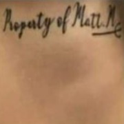 The tattoos all read ‘Property of Matt M’