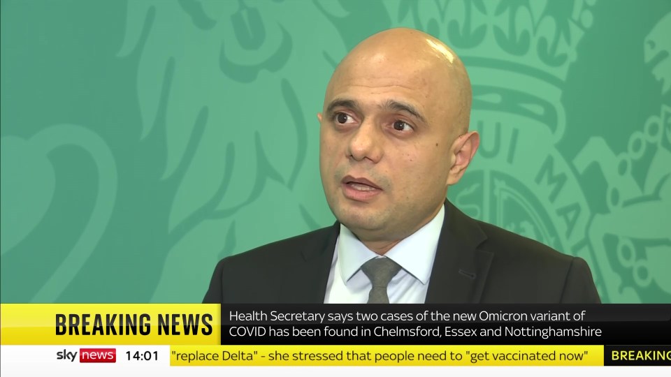 Health Secretary Sajid Javid confirmed two people have tested positive for the Omicron variant in Britain